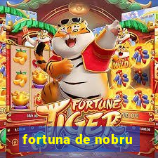 fortuna de nobru